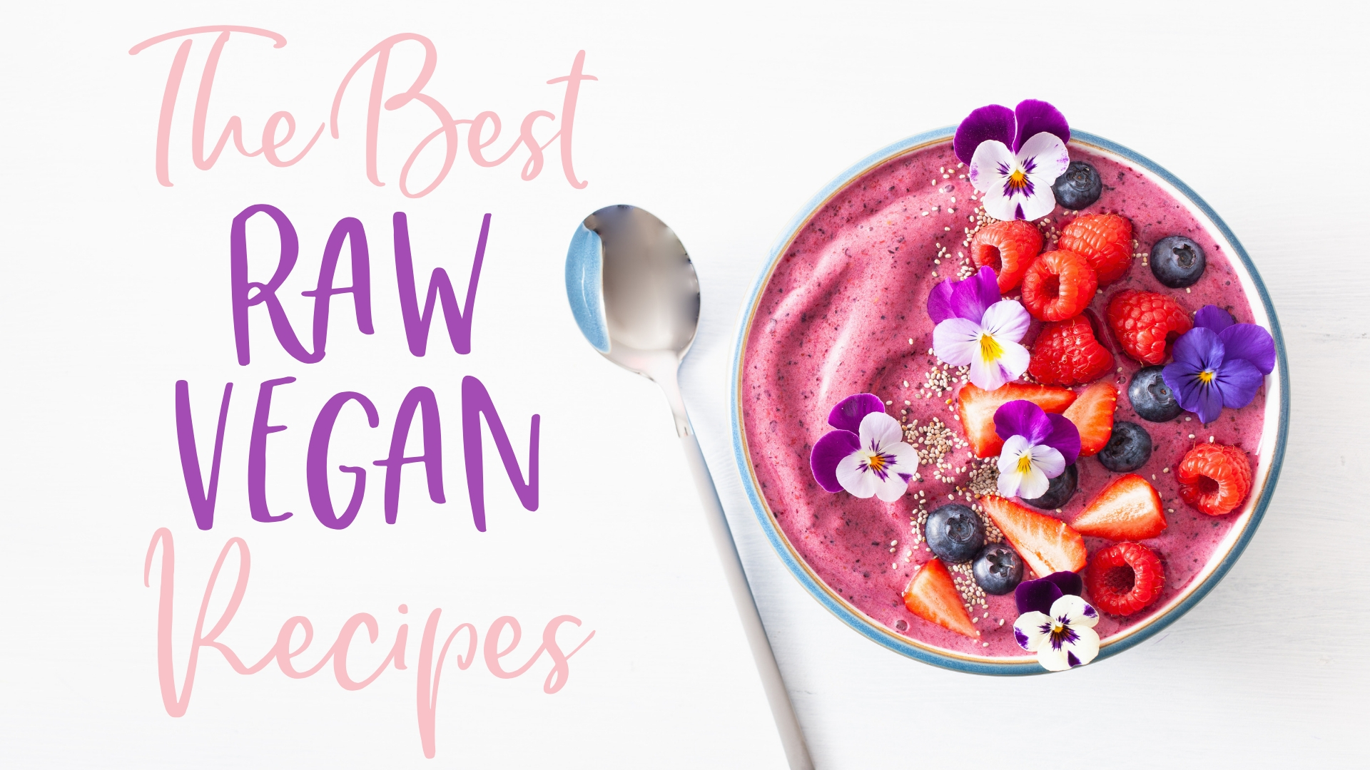 the best raw vegan recipes